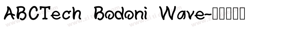 ABCTech Bodoni Wave字体转换